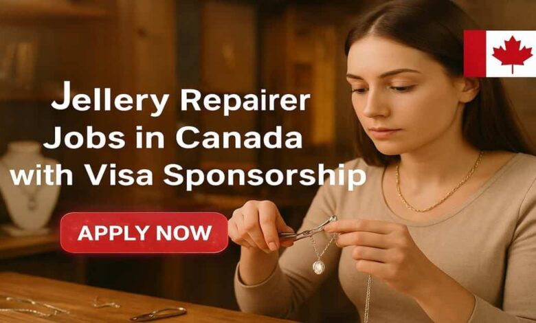 Jewellery Repairer Jobs in Canada with Visa Sponsorship