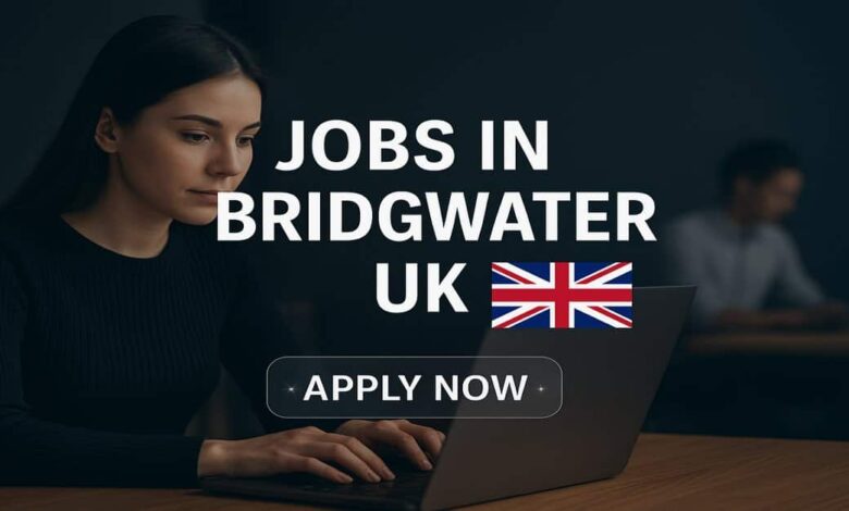 Jobs in Bridgwater UK
