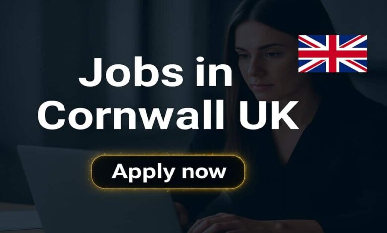 Jobs in Cornwall UK