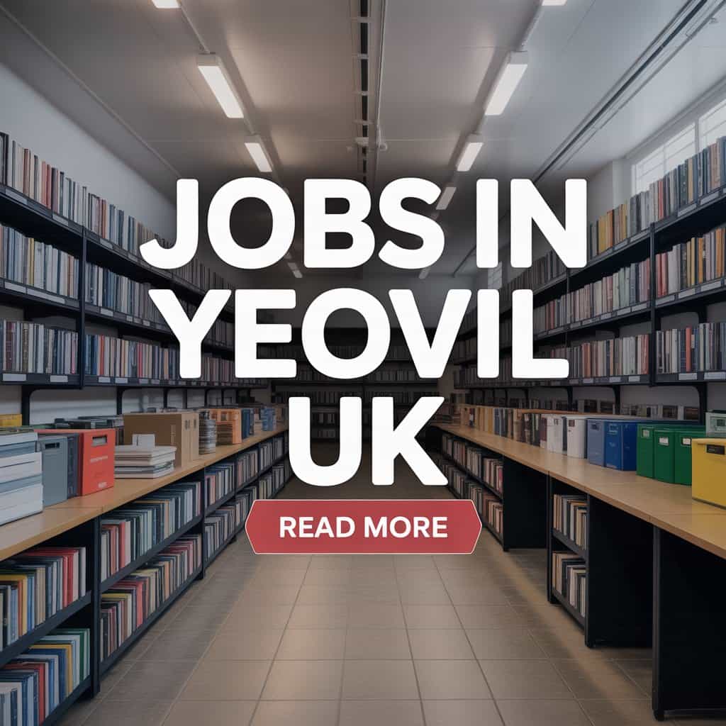 Jobs in Yeovil UK