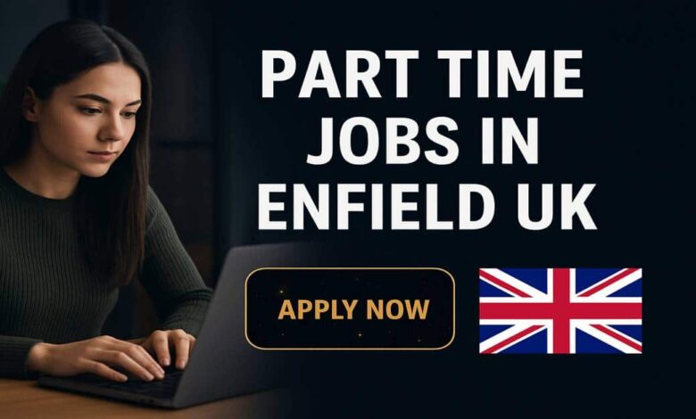 Part Time Jobs in Enfield UK