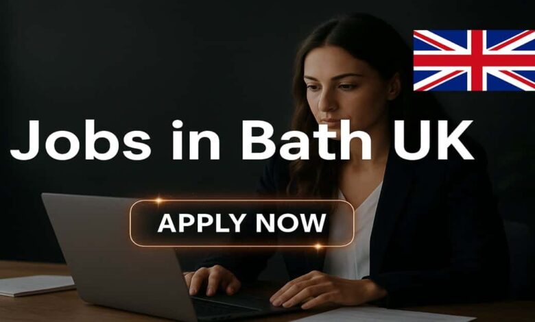 Jobs in Bath UK