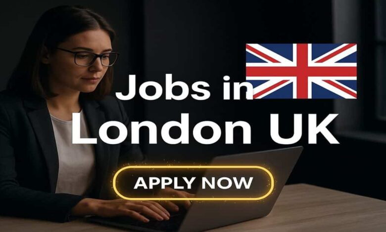 Jobs in London UK