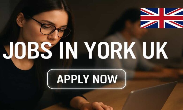 Jobs in York UK