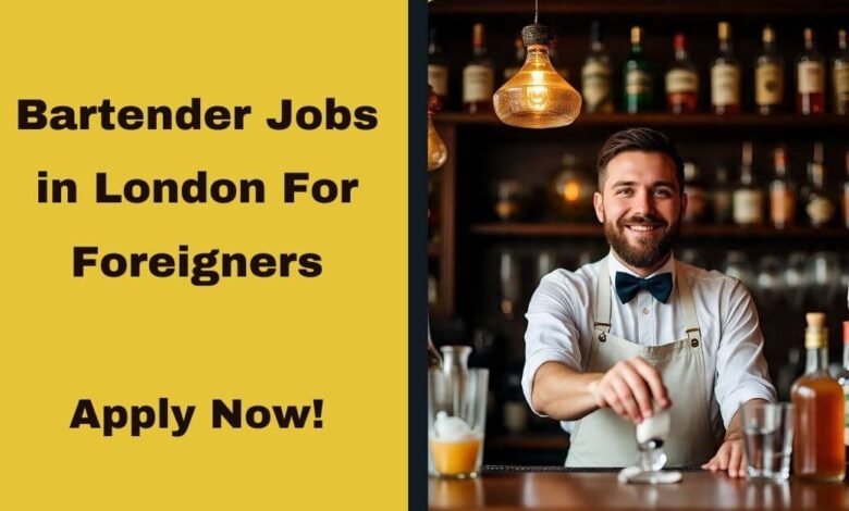 Bartender Jobs in London For Foreigners