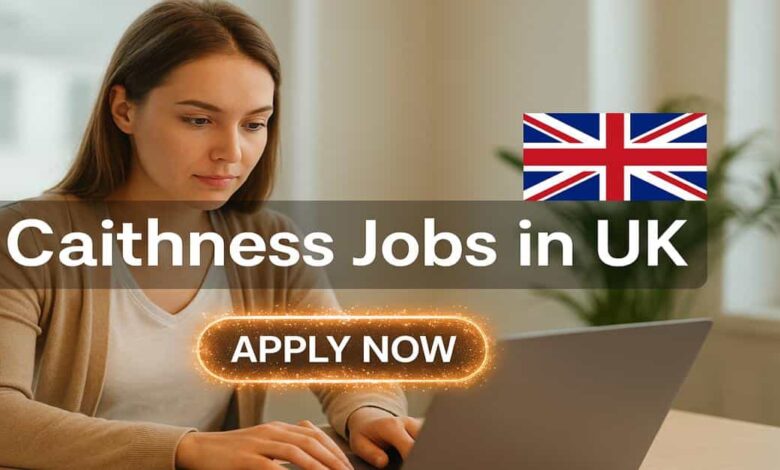 Caithness Jobs in UK