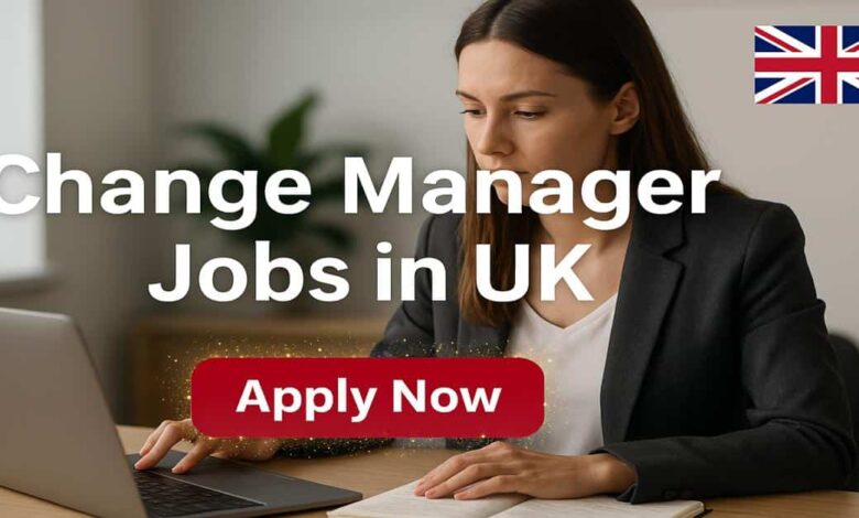 Change Manager Jobs in UK