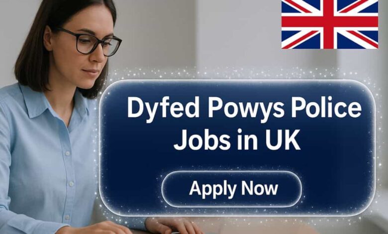 Dyfed Powys Police Jobs in UK