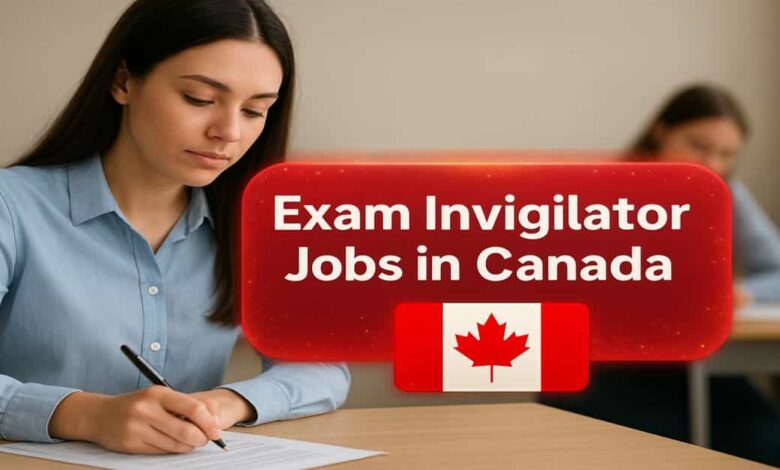 Exam Invigilator Jobs in Canada