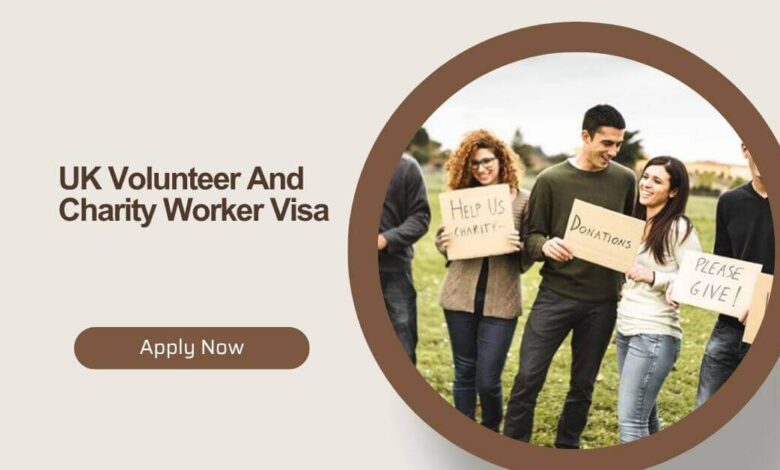 UK Volunteer And Charity Worker Visa