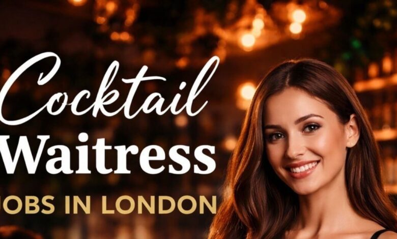 Cocktail Waitress Jobs in London