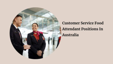Customer Service Food Attendant Positions In Australia