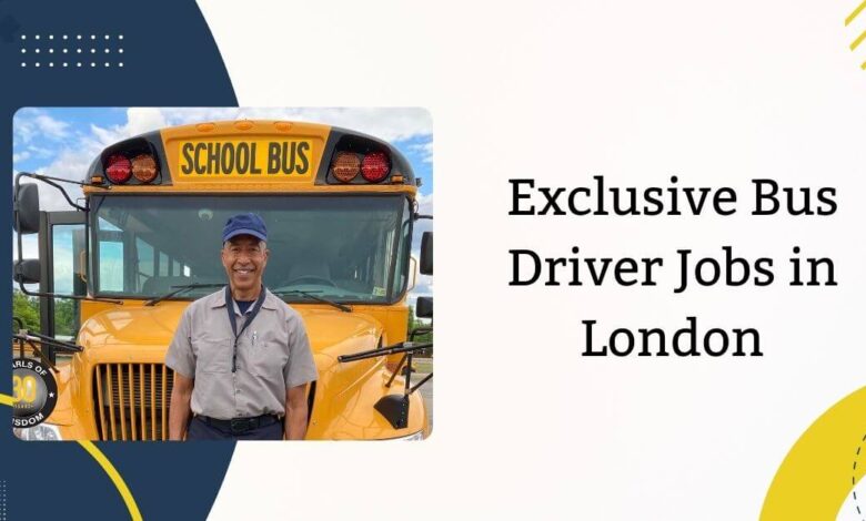 Exclusive Bus Driver Jobs in London