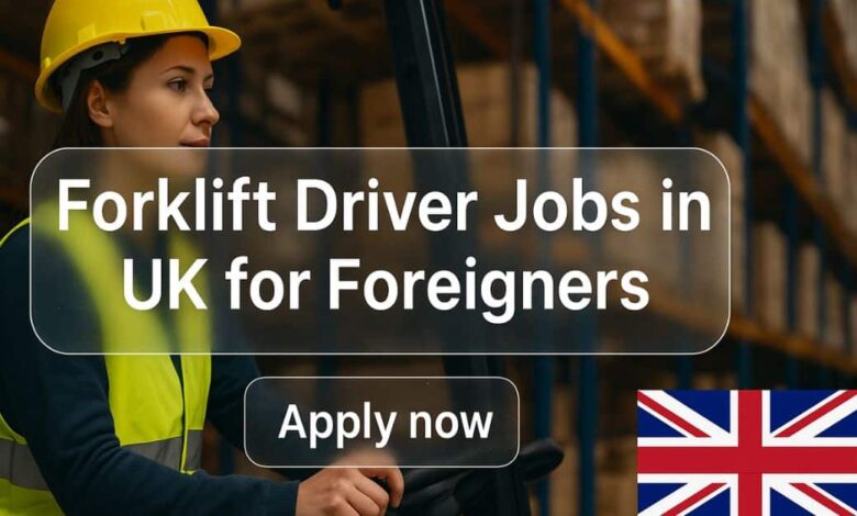 Forklift Driver Jobs in UK for Foreigners