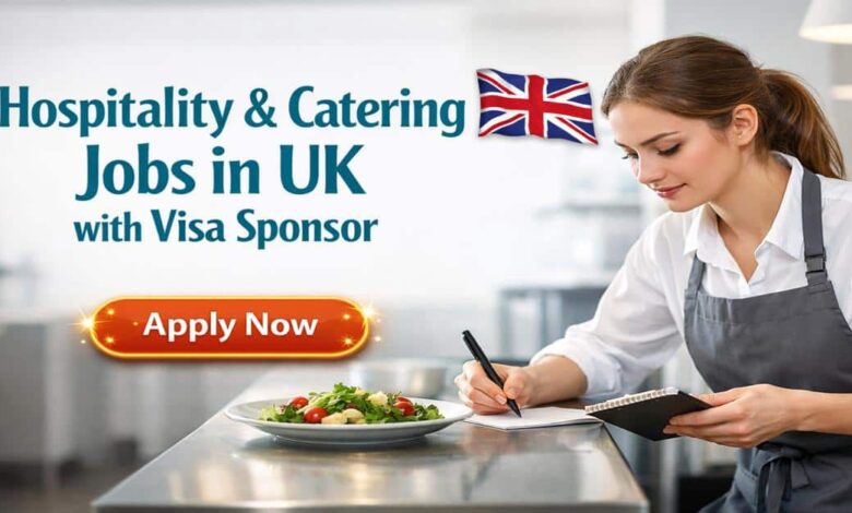 Hospitality & Catering Jobs in UK with Visa Sponsor