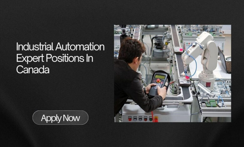 Industrial Automation Expert Positions In Canada