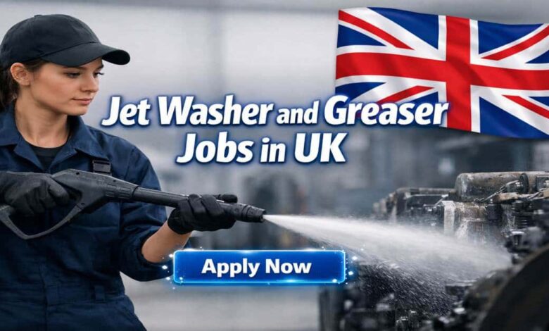 Jet Washer and Greaser Jobs in UK