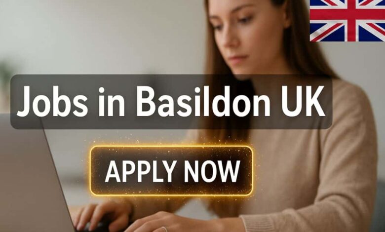 Jobs in Basildon UK