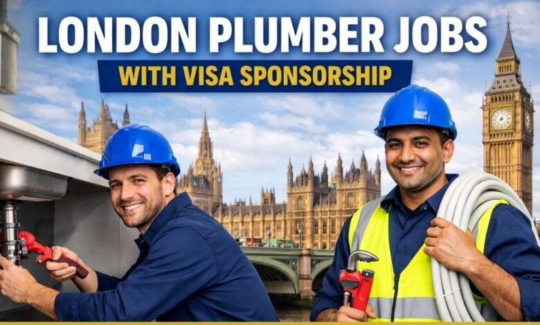 London Plumber Jobs with Visa Sponsorship