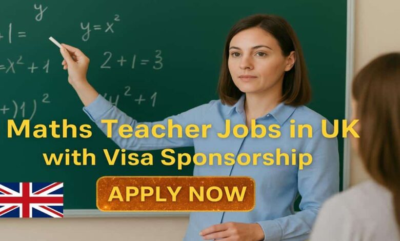Maths Teacher Jobs in UK with Visa Sponsorship