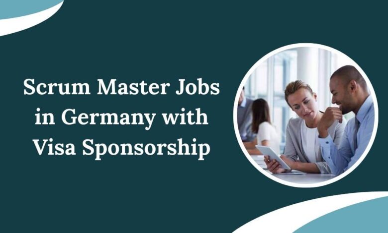 Scrum Master Jobs in Germany with Visa Sponsorship