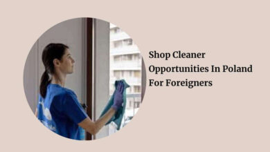 Shop Cleaner Opportunities In Poland For Foreigners