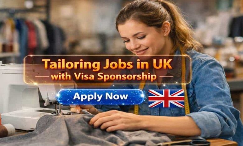 Tailoring Jobs in UK with Visa Sponsorship