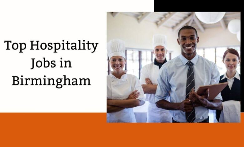 Top Hospitality Jobs in Birmingham