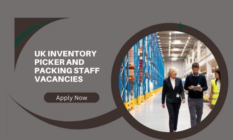 UK Inventory Picker And Packing Staff Vacancies