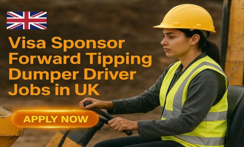 Visa Sponsor Forward Tipping Dumper Driver Jobs in UK