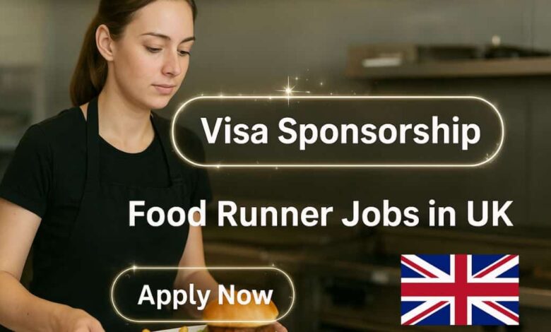 Visa Sponsorship Food Runner Jobs in UK