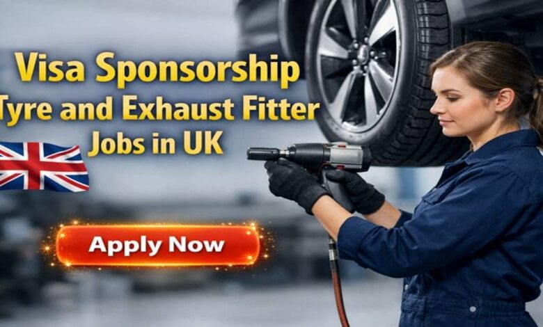 Visa Sponsorship Tyre and Exhaust Fitter Jobs in UK