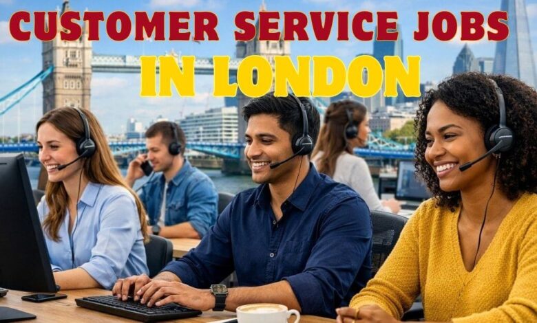 Customer Service Jobs in London