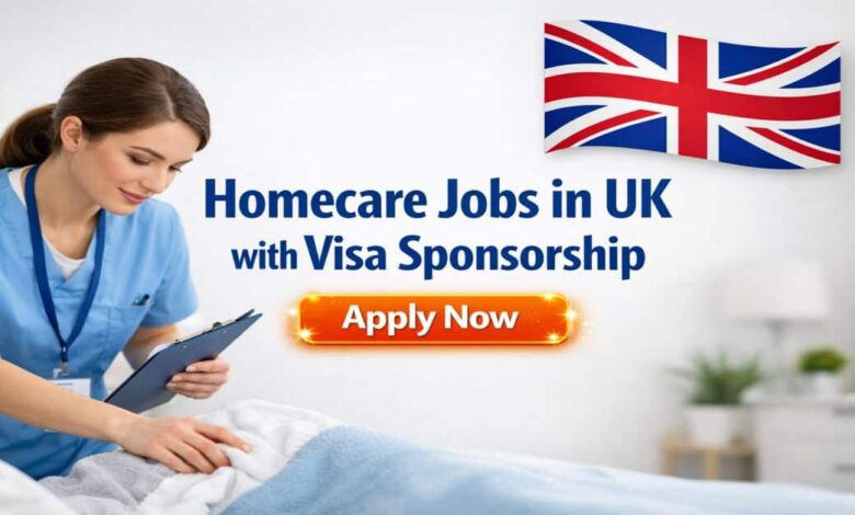 Homecare Jobs in UK with Visa Sponsorship