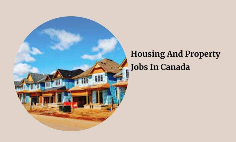 Housing And Property Jobs In Canada