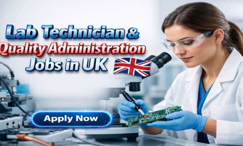 Lab Technician & Quality Administration Jobs in UK