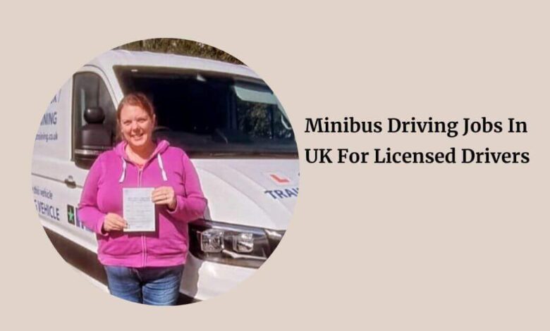 Minibus Driving Jobs In UK For Licensed Drivers