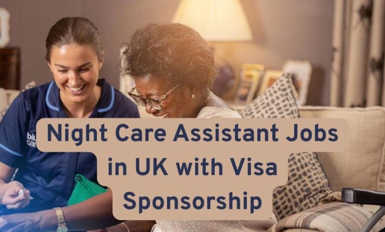 Night Care Assistant Jobs in UK with Visa Sponsorship