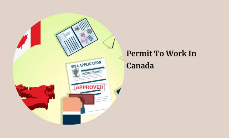 Permit To Work In Canada