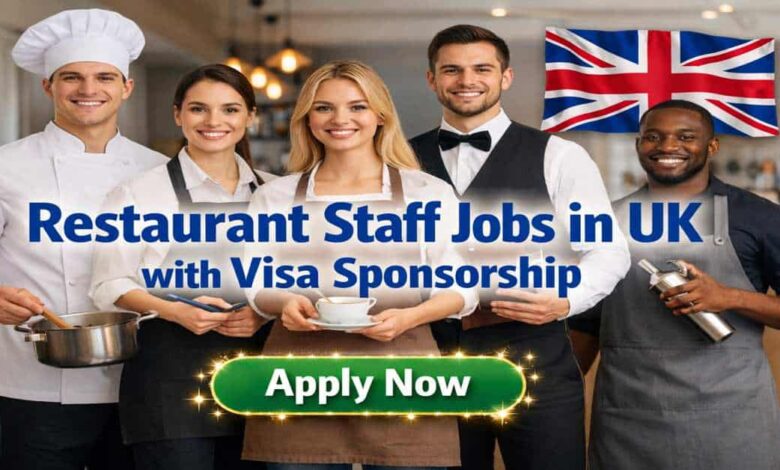 Restaurant Staff Jobs in UK with Visa Sponsorship