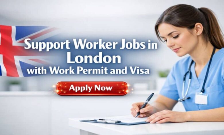 Support Worker Jobs in London with Work Permit and Visa