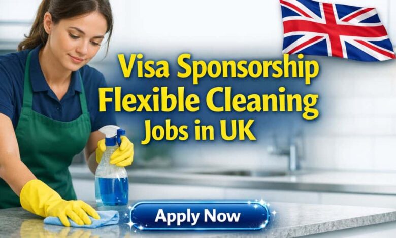 Visa Sponsorship Flexible Cleaning Jobs in UK