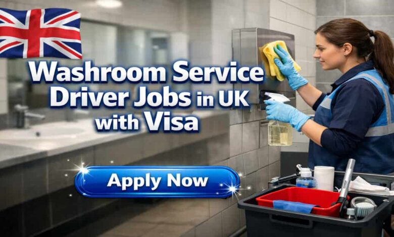 Washroom Service Driver Jobs in UK with Visa