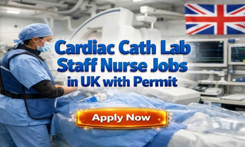 Cardiac Cath Lab Staff Nurse Jobs in UK with Permit