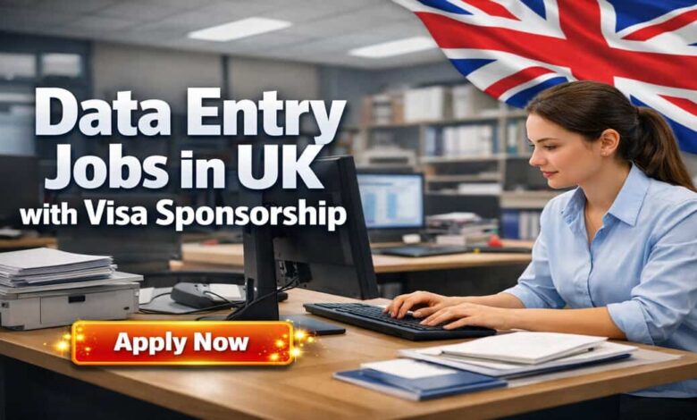 Data Entry Jobs in UK with Visa Sponsorship