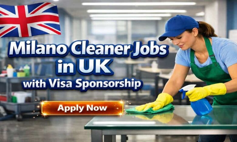 Milano Cleaner Jobs in UK with Visa Sponsorship