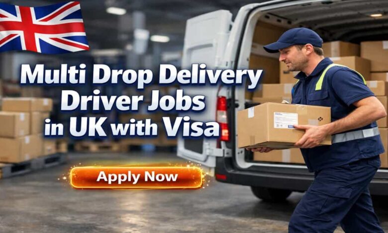 Multi Drop Delivery Driver Jobs in UK with Visa