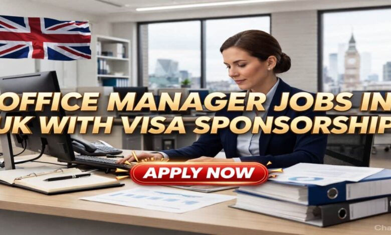 Office Manager Jobs in UK with Visa Sponsorship