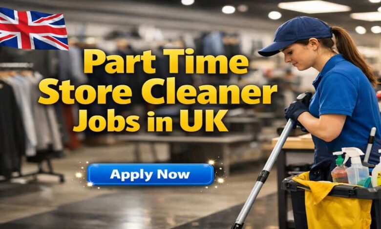 Part Time Store Cleaner Jobs in UK