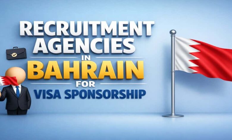 Recruitment Agencies in Bahrain for Visa Sponsorship